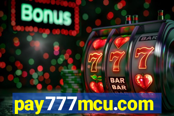 pay777mcu.com