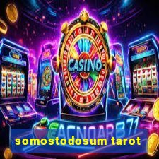somostodosum tarot