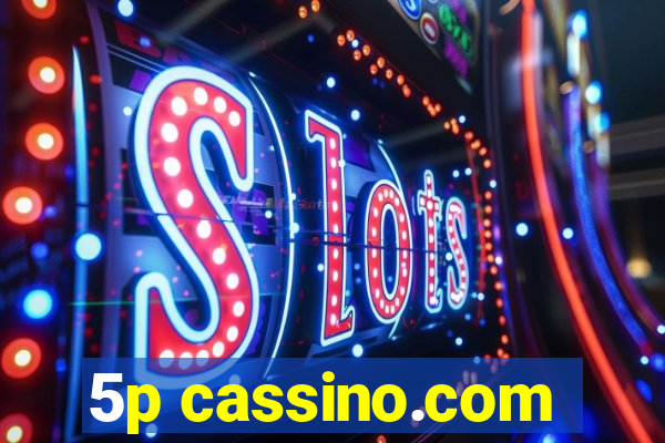 5p cassino.com