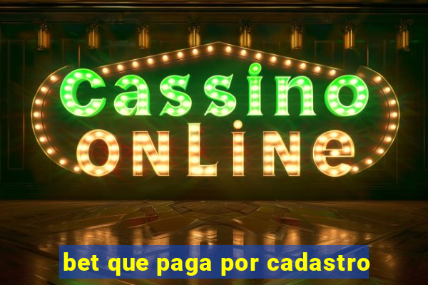 bet que paga por cadastro