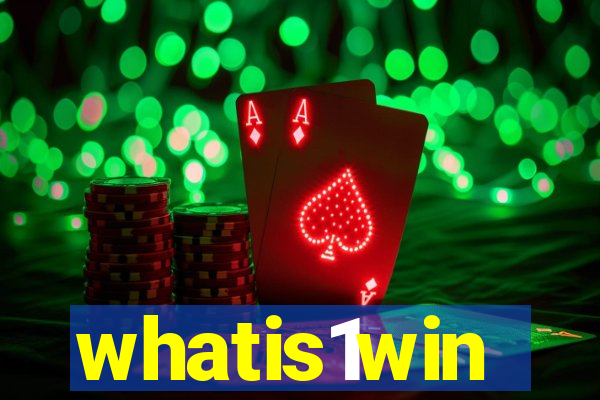 whatis1win