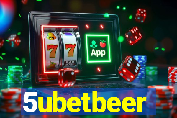 5ubetbeer