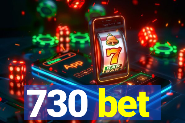 730 bet