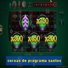 coroas de programa santos