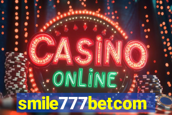 smile777betcom
