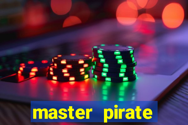 master pirate script pastebin