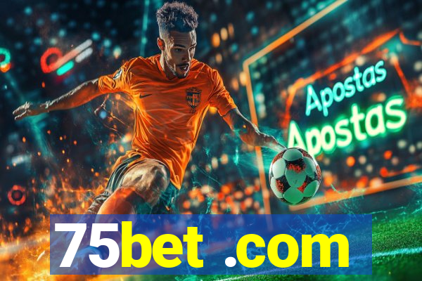 75bet .com