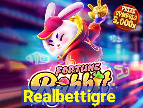 Realbettigre