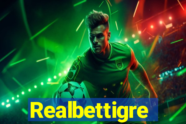 Realbettigre