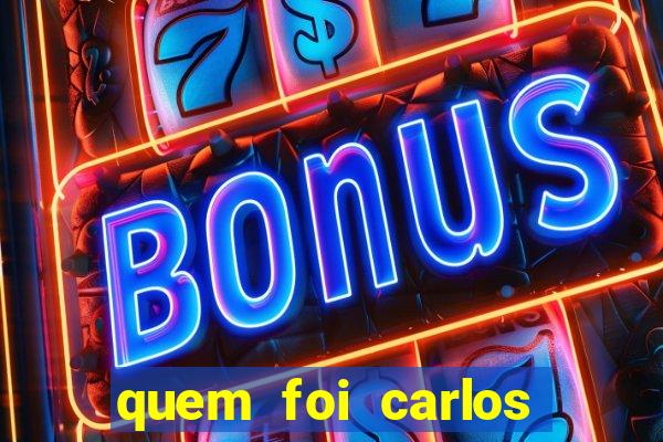 quem foi carlos eduardo fortuna