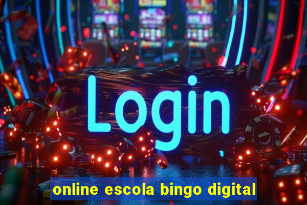 online escola bingo digital