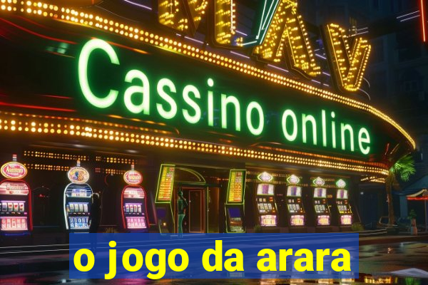 o jogo da arara