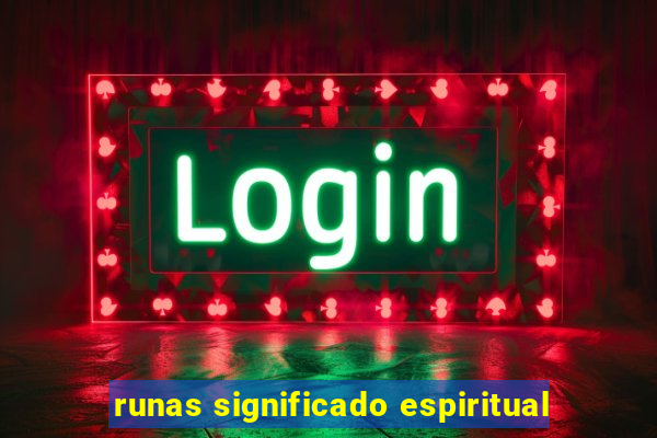 runas significado espiritual