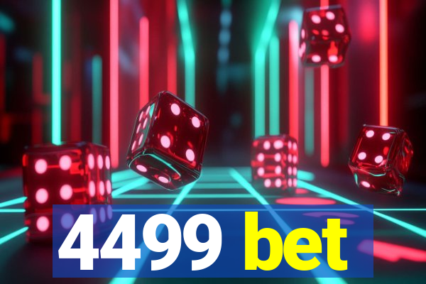 4499 bet