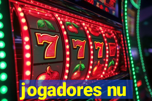 jogadores nu