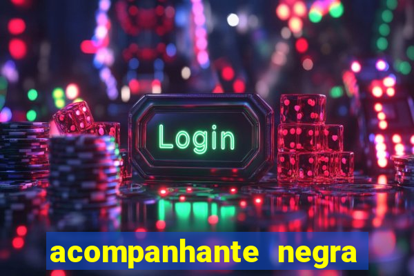 acompanhante negra s o paulo