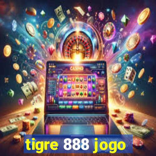 tigre 888 jogo