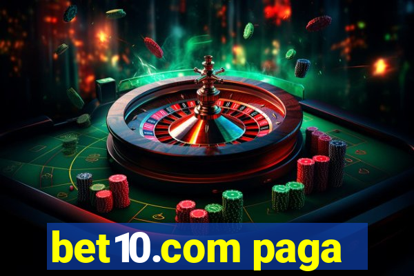 bet10.com paga