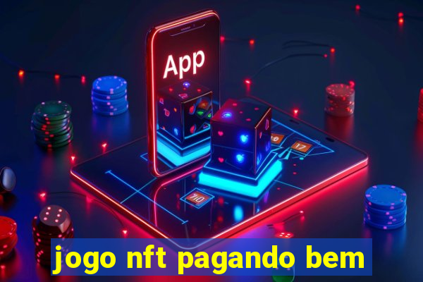 jogo nft pagando bem