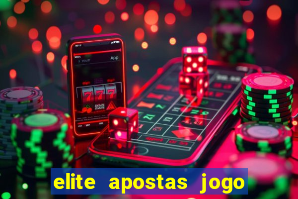 elite apostas jogo do bicho