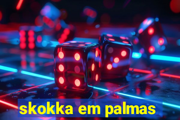 skokka em palmas