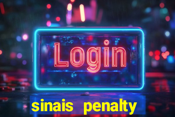 sinais penalty shoot out