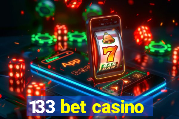 133 bet casino