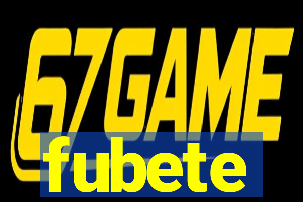 fubete