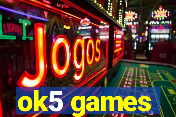 ok5 games
