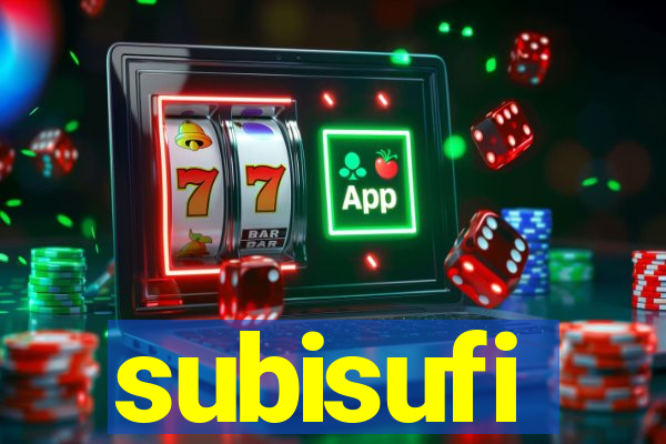 subisufi