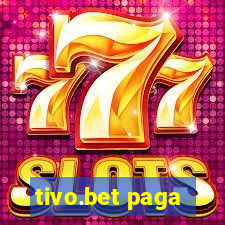 tivo.bet paga
