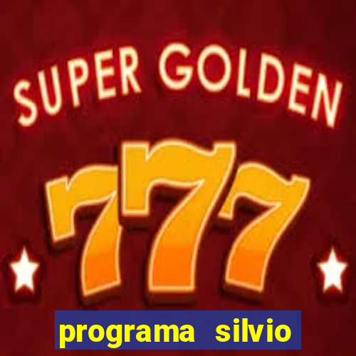 programa silvio santos de hoje foi gravado quando