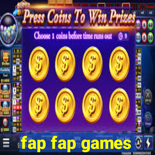 fap fap games