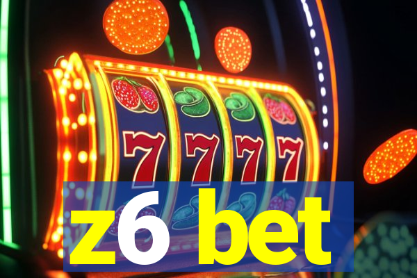 z6 bet