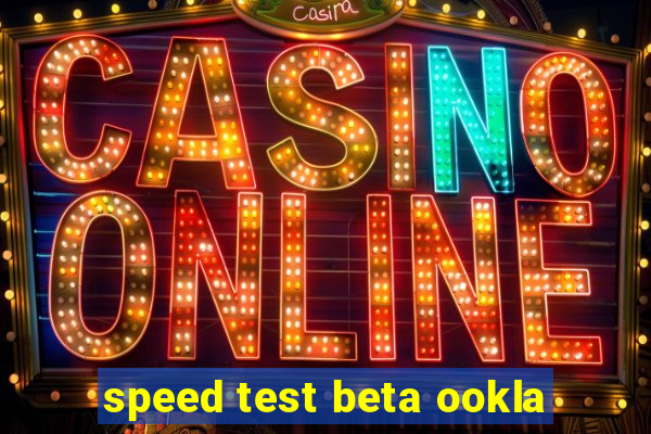 speed test beta ookla