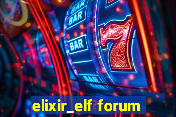 elixir_elf forum