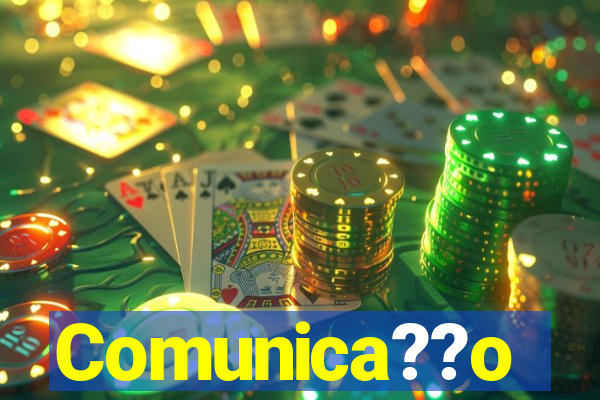 Comunica??o