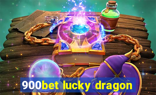 900bet lucky dragon