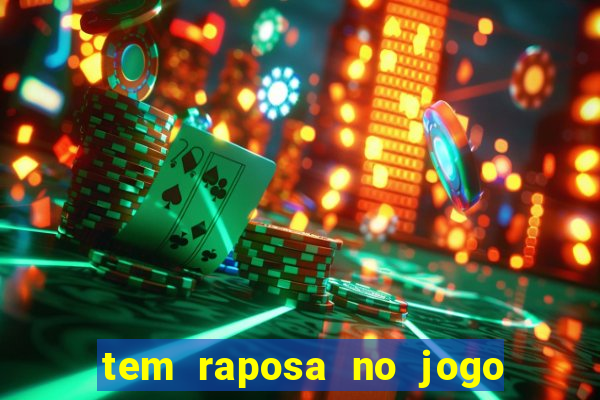 tem raposa no jogo do bicho