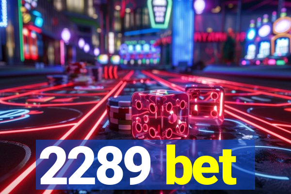 2289 bet