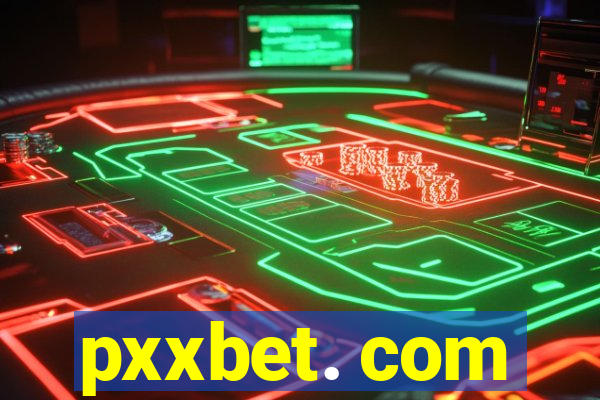 pxxbet. com