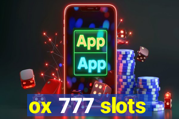 ox 777 slots