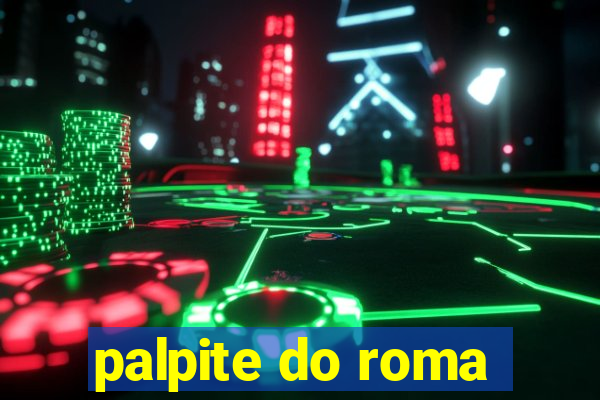 palpite do roma