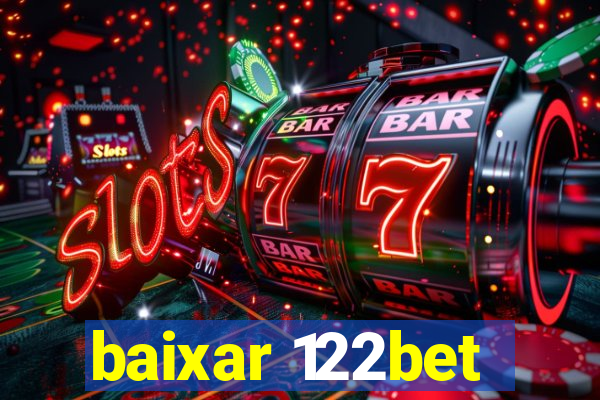 baixar 122bet