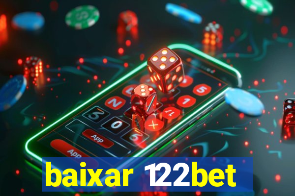 baixar 122bet