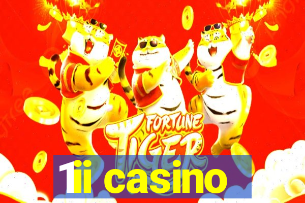 1ii casino