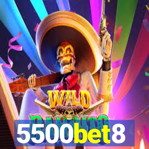5500bet8