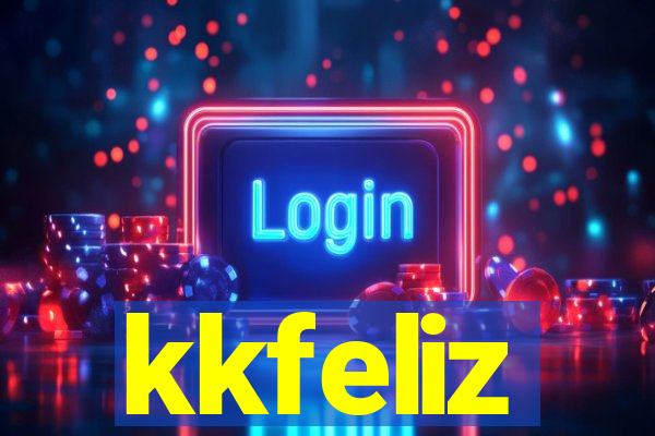 kkfeliz