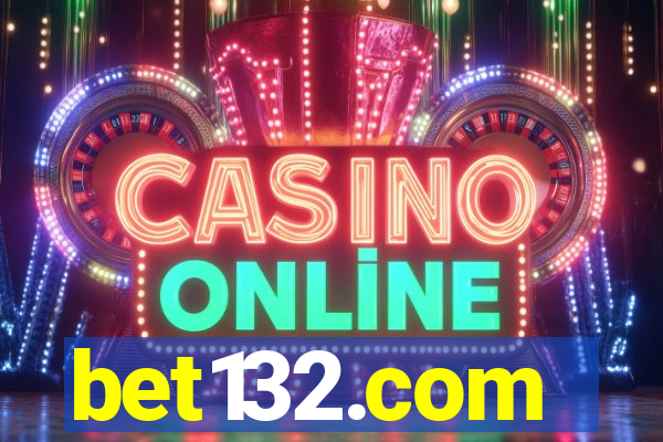 bet132.com