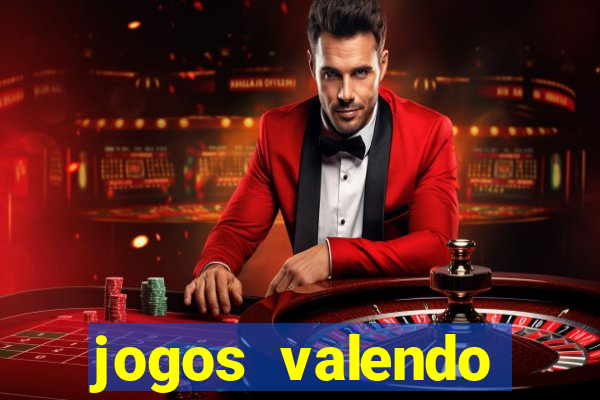jogos valendo dinheiro online